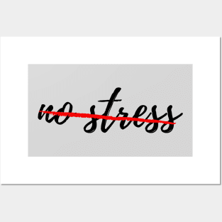 No Stress Posters and Art